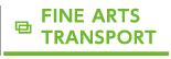FINE ARTS TRANSPORT